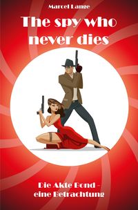 Produktbild: The spy who never dies