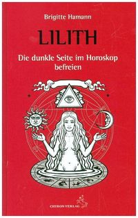 Bild vom Artikel Lilith, die dunkle Seite im Horoskop befreien vom Autor Brigitte Hamann