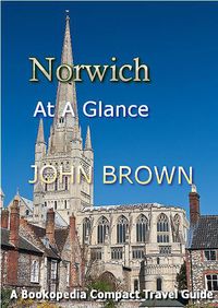 Bild vom Artikel Norwich At A Glance vom Autor John Brown