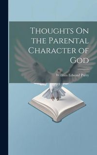 Produktbild: Thoughts On the Parental Character of God