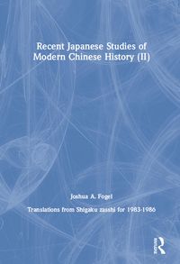 Produktbild: Recent Japanese Studies of Modern Chinese History: v. 2