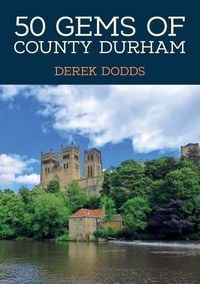 Produktbild: 50 Gems of County Durham