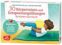 Produktbild: 30 K&ouml;rperreisen und Entspannungs&uuml;bungen f&uuml;r Kinder von 6 bis 12