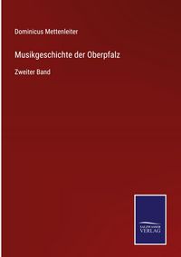 Produktbild: Musikgeschichte der Oberpfalz