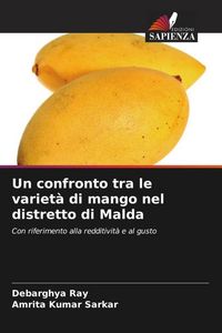 Produktbild: Un confronto tra le variet&agrave; di mango nel distretto di Malda