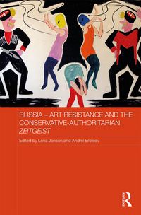 Produktbild: Russia - Art Resistance and the Conservative-Authoritarian Zeitgeist