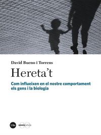 Produktbild: Hereta't : com influeixen en el nostre comportament els gens i la biologia