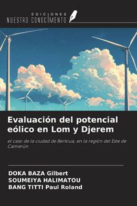 Produktbild: Evaluaci&oacute;n del potencial e&oacute;lico en Lom y Djerem