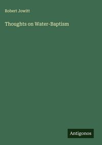 Produktbild: Thoughts on Water-Baptism
