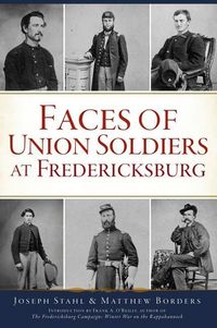 Produktbild: Faces of Union Soldiers at Fredericksburg