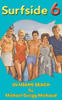 Produktbild: Surfside 6 - Behind the Scenes in Miami Beach (hardback)