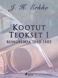Produktbild: Kootut Teokset I: runoelmia 1868-1885