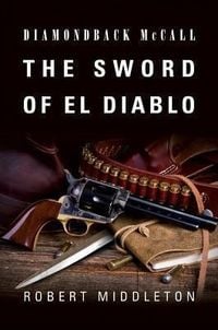 Produktbild: Diamondback McCall: The Sword of El Diablo