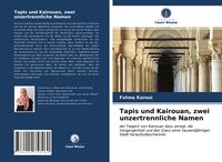 Produktbild: Tapis und Kairouan, zwei unzertrennliche Namen