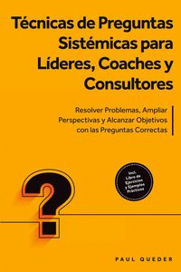 Produktbild: Queder, P: T&eacute;cnicas de Preguntas Sist&eacute;micas para L&iacute;deres, Co
