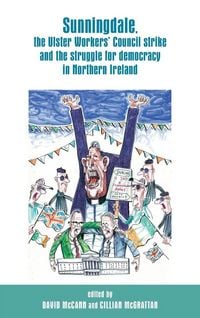 Produktbild: Sunningdale, the Ulster Workers' Council strike and the struggle for democracy in Northern Ireland