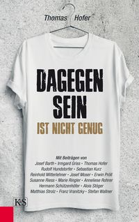Produktbild: Dagegen sein ist nicht genug