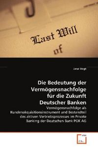 Produktbild: Vogt Jana: Die Bedeutung der Verm&ouml;gensnachfolge f&uuml;r die Zuku
