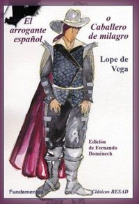Produktbild: El arrogante espa&ntilde;ol o Caballero de milagro