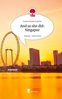 Produktbild: And so she did: Singapur. Life is a Story - story.one