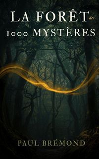 Produktbild: La For&ecirc;t des 1000 Myst&egrave;res