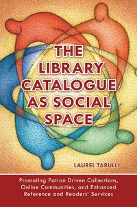 Produktbild: The Library Catalogue as Social Space