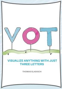 Produktbild: VOT - Visualize anything with just three letters