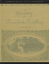 Produktbild: A History of Pianoforte Pedalling