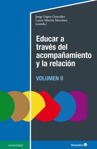 Produktbild: Educar a trav&eacute;s del acompa&ntilde;amiento y la relaci&oacute;n (II)