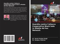 Produktbild: Guardia contro l'attacco Cooperative Black hole in Mobile Ad hoc Network