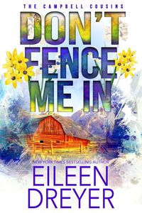 Bild vom Artikel Don't Fence Me In (The Campbell Cousins, #1) vom Autor Eileen Dreyer