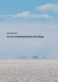 Produktbild: Von der Unwiderstehlichkeit des Alltags