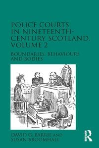 Produktbild: Police Courts in Nineteenth-Century Scotland, Volume 2