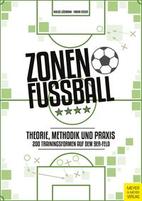 Produktbild: Zonenfu&szlig;ball - Theorie, Methodik, Praxis