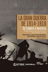 Produktbild: La Gran Guerra de 1914-1918. De Europa a Am&eacute;rica Latina