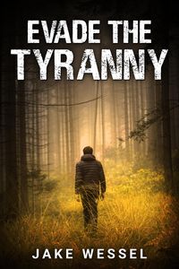 Produktbild: Evade the Tyranny (The Genocide Rebellion, #2)