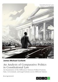 Produktbild: An Analysis of Comparative Politics in Constitutional Law