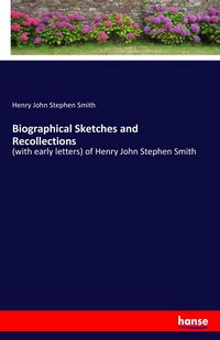 Produktbild: Biographical Sketches and Recollections
