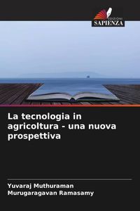 Produktbild: La tecnologia in agricoltura - una nuova prospettiva