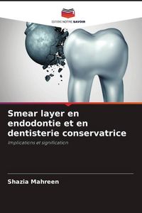 Produktbild: Smear layer en endodontie et en dentisterie conservatrice