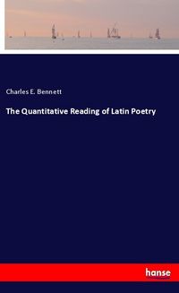 Produktbild: The Quantitative Reading of Latin Poetry