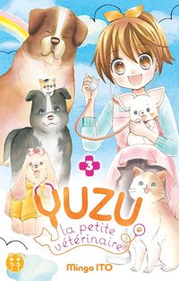 Produktbild: Yuzu, la petite v&eacute;t&eacute;rinaire. Tome 3