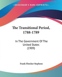 Produktbild: The Transitional Period, 1788-1789