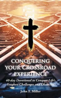Produktbild: Conquering Your Crossroad Experience