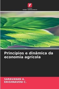 Produktbild: Princ&iacute;pios e din&acirc;mica da economia agr&iacute;cola