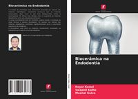Produktbild: Biocer&acirc;mica na Endodontia