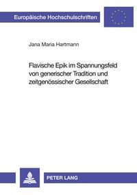 Produktbild: Flavische Epik im Spannungsfeld von generischer Tradition und zeitgen&ouml;ssischer Gesellschaft