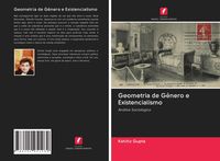 Produktbild: Geometria de G&ecirc;nero e Existencialismo