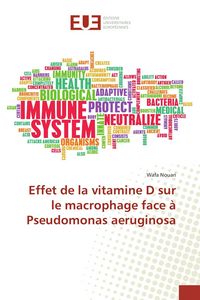 Produktbild: Effet de la vitamine D sur le macrophage face &agrave; Pseudomonas aeruginosa