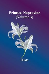 Produktbild: Princess Napraxine (Volume 3)
